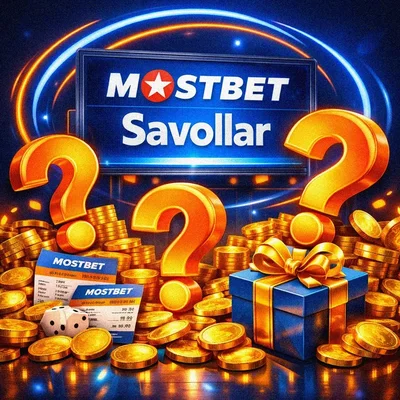 Mostbet platformasida tez-tez so'raladigan savollar
