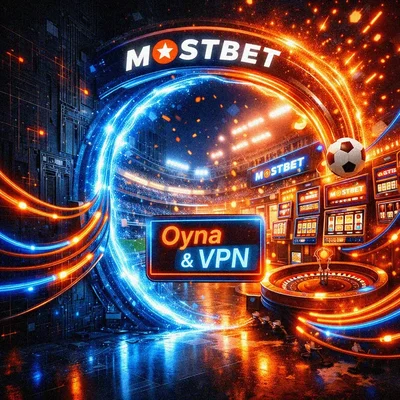 Mostbet oyna va VPN orqali xavfsiz kirish